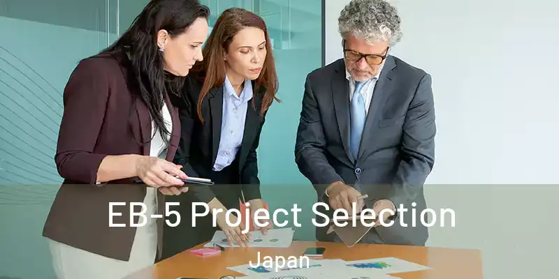  EB-5 Project Selection Japan