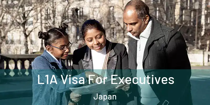  L1A Visa For Executives Japan