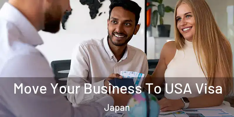  Move Your Business To USA Visa Japan