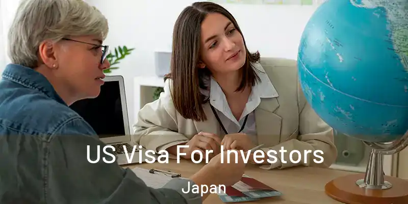  US Visa For Investors Japan